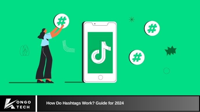 How Do Hashtags Work? Guide for 2024