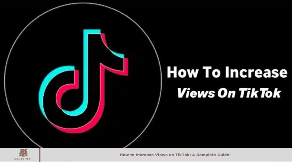 Increase Views on TikTok